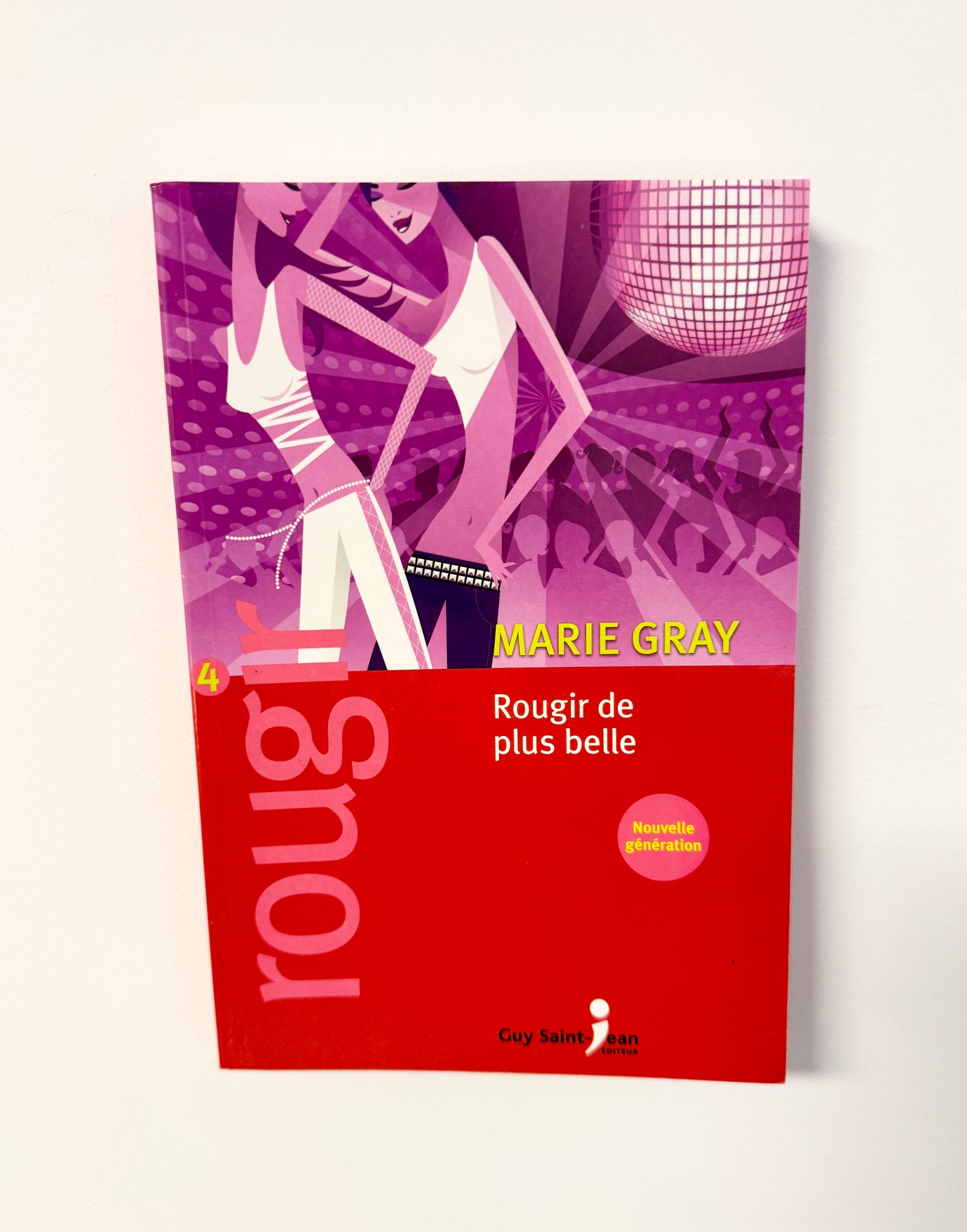ROUGIR DE PLUS BELLE - LIVRE