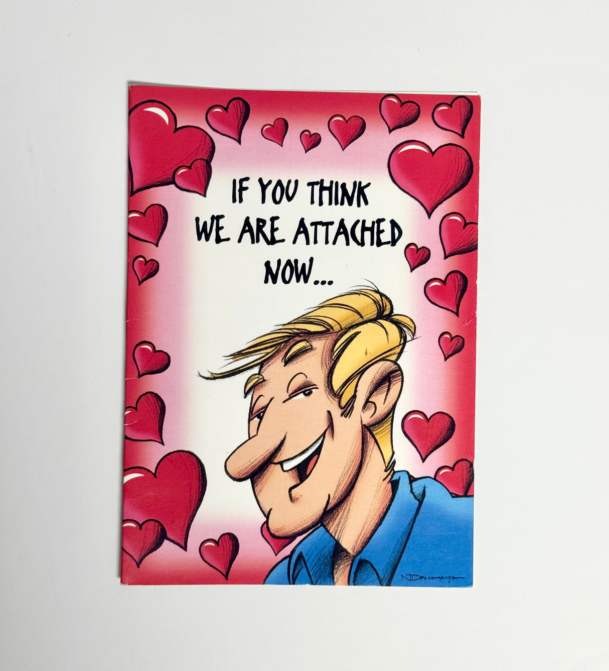 IF YOU THINK WE ARE ATTACHED NOW ...CARTE