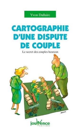 LIVRE- CARTOGRAPHIE D'UNE DISPUTE DE COUPLE